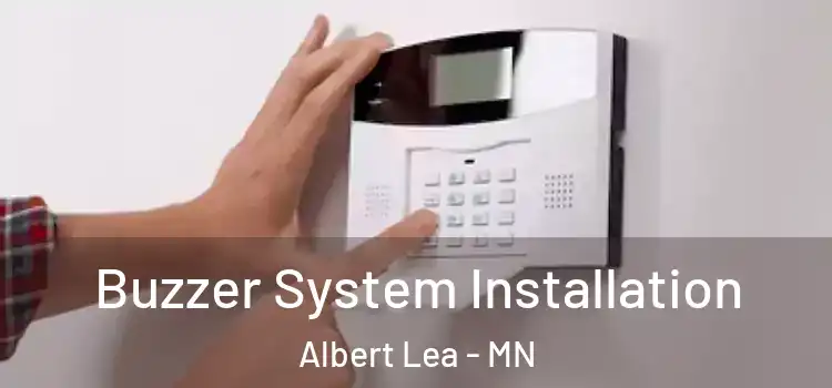 Buzzer System Installation Albert Lea - MN