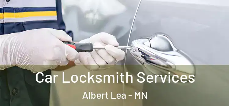 Car Locksmith Services Albert Lea - MN
