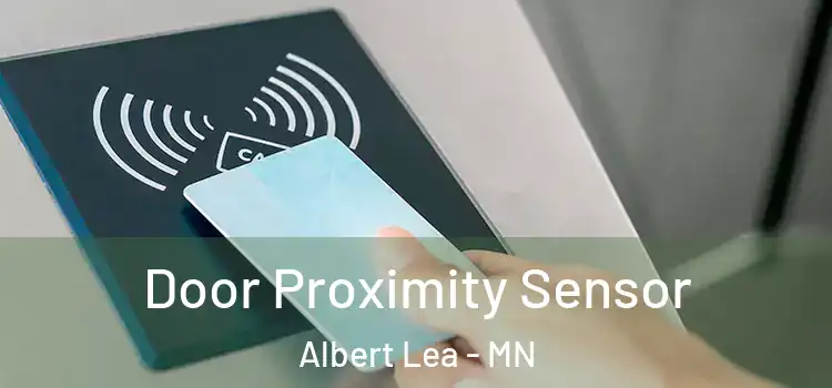 Door Proximity Sensor Albert Lea - MN