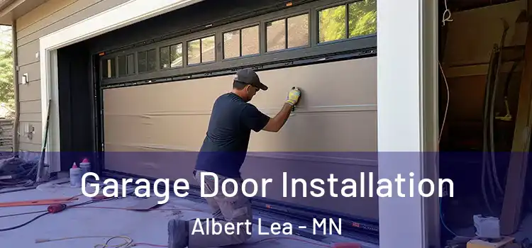  Garage Door Installation Albert Lea - MN