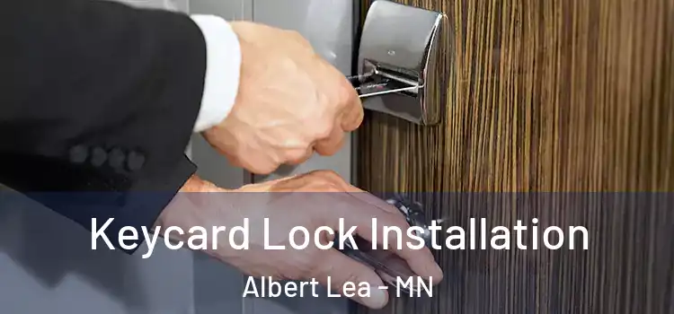 Keycard Lock Installation Albert Lea - MN