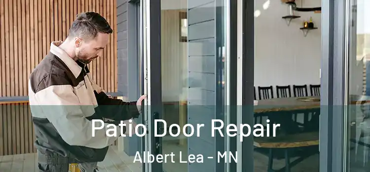 Patio Door Repair Albert Lea - MN